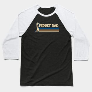 Ferret Dad Baseball T-Shirt